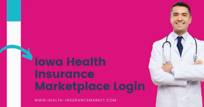 Iowa Health Insurance Marketplace Login Iowa Health Insurance Marketplace Login